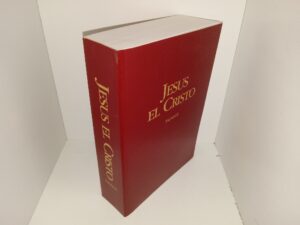 Jesus El Cristo (Spanish: Jesus the Christ) (1964) ~ by James E. Talmage