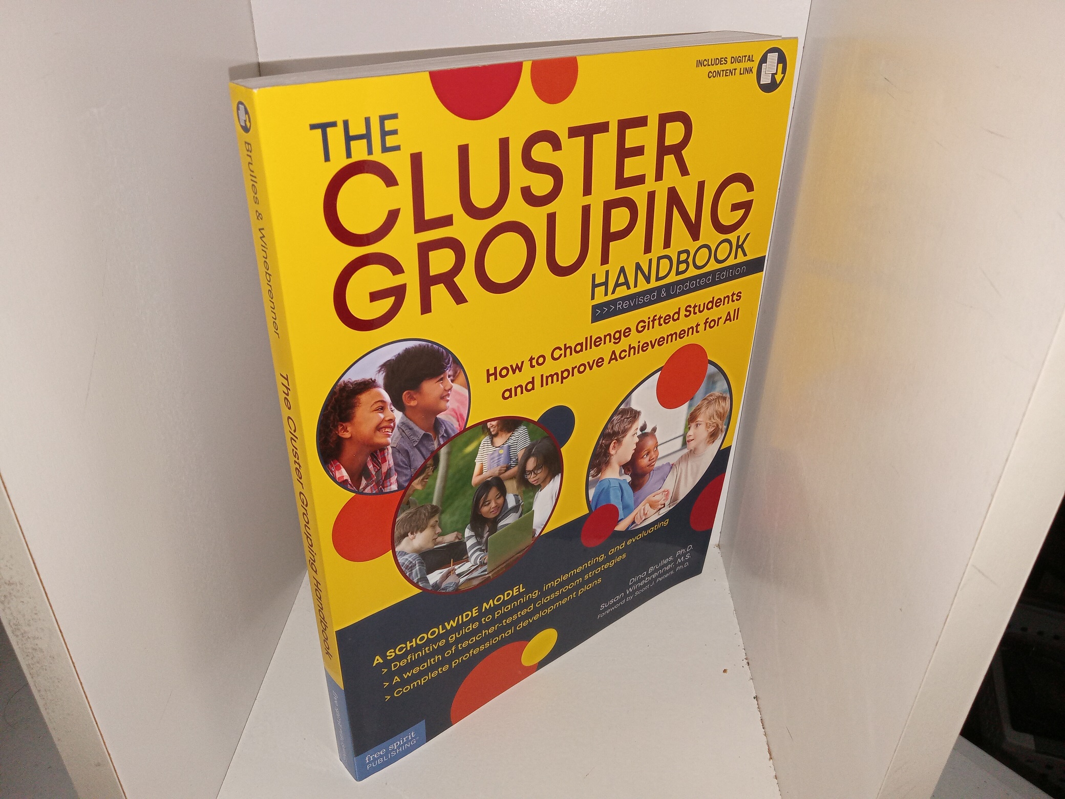 The Cluster Grouping Handbook: How to Challenge Gifted Students and Improve Achievement for All (Revised & Updated Edition) (2019) ~ by Dina Brulles, Ph.D., and Susan Winebrenner, M.S.