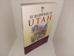 It Happened in Utah (1998) ~ by Gayen and Tom Wharton