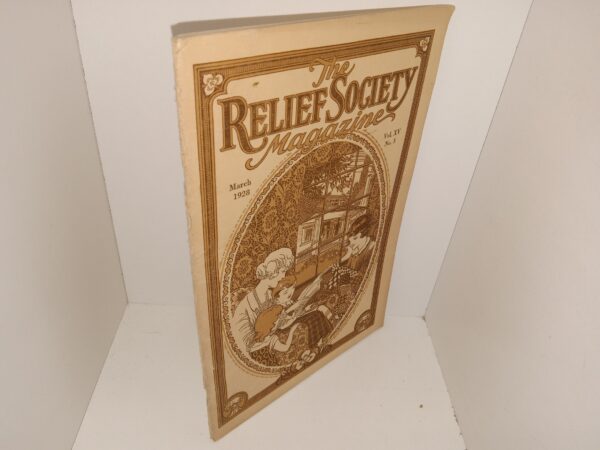 The Relief Society Magazine: Vol. 15, No. 3, March 1928 (1928)