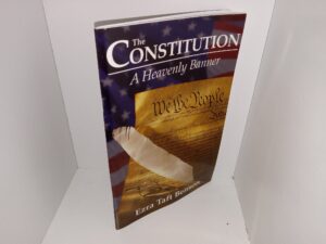The Constitution: A Heavenly Banner (1986) ~ by Ezra Taft Benson