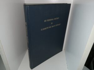 My Personal History (Unknown Publishing Date) ~ by Elizabeth Dee Shaw Stewart