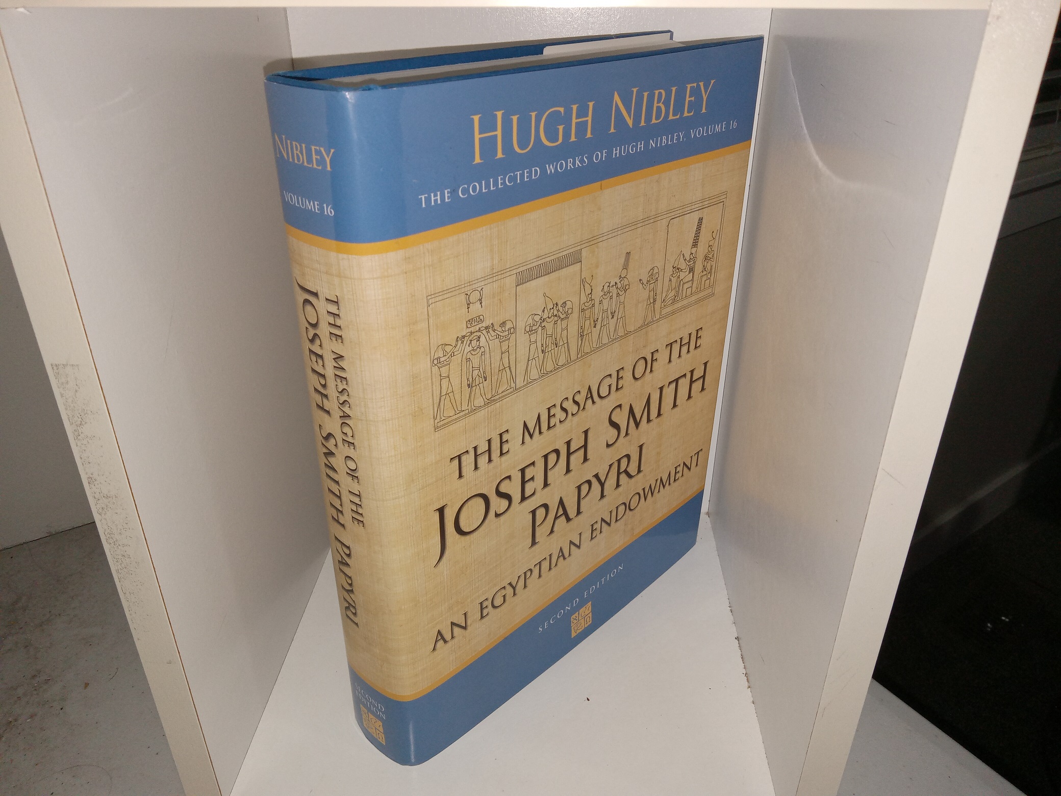 The Message of the Joseph Smith Papyri (2nd Edition) (2005) ~ by Hugh Nibley