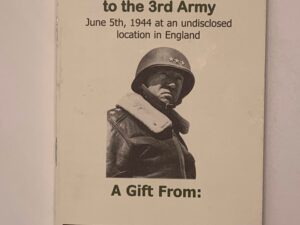 General George Patton’s Famous Address to the 3rd Army – June 5th 1944