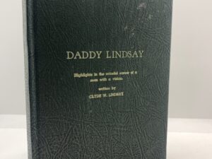 Daddy Lindsay (1954) by Clyde W. Lindsay
