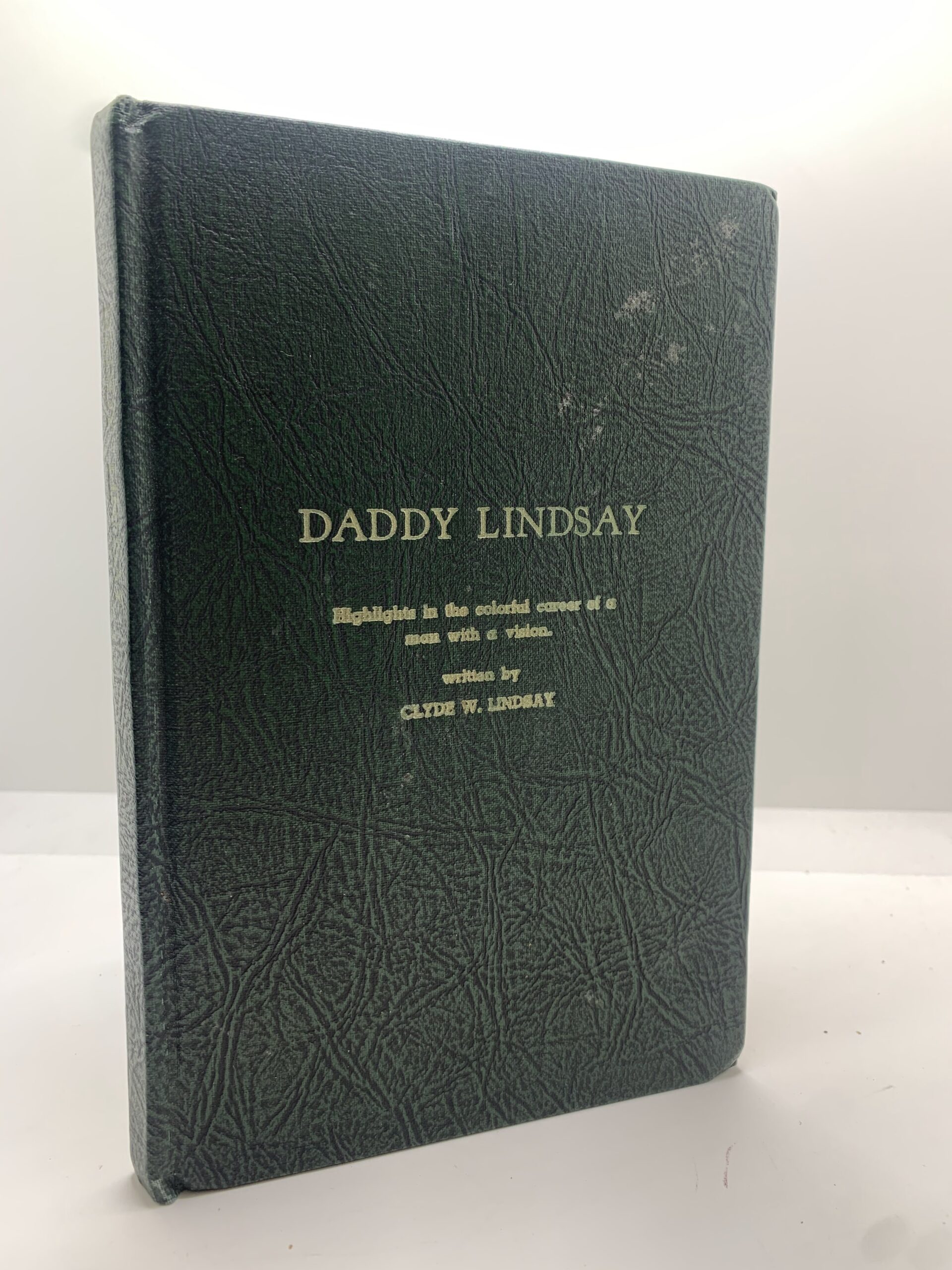 Daddy Lindsay (1954) by Clyde W. Lindsay
