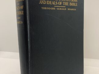 The Social Institutions and Ideals of the Bible (1915) by Theodore Gerald Soares