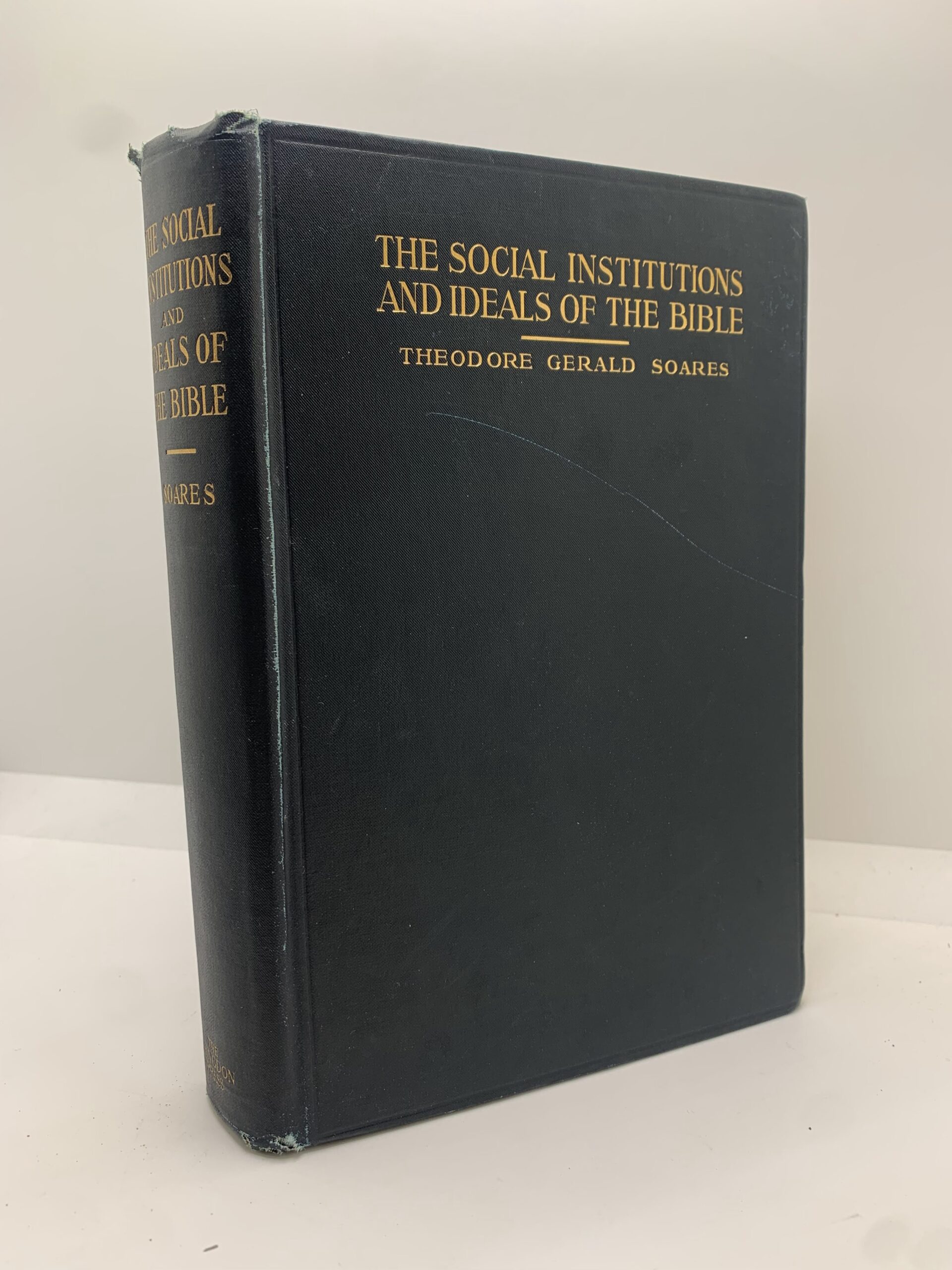 The Social Institutions and Ideals of the Bible (1915) by Theodore Gerald Soares