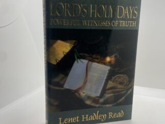 The Lord's Holy Days - Powerful Witnesses of Truth (2002) by Lenet Hadley Read