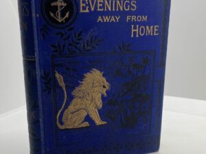 Evenings Away from Home (1883) by Ascott R. Hope