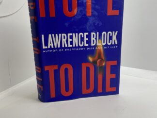 Hope to Die (2001) by Lawrence Block — Signed by the Author / First Edition