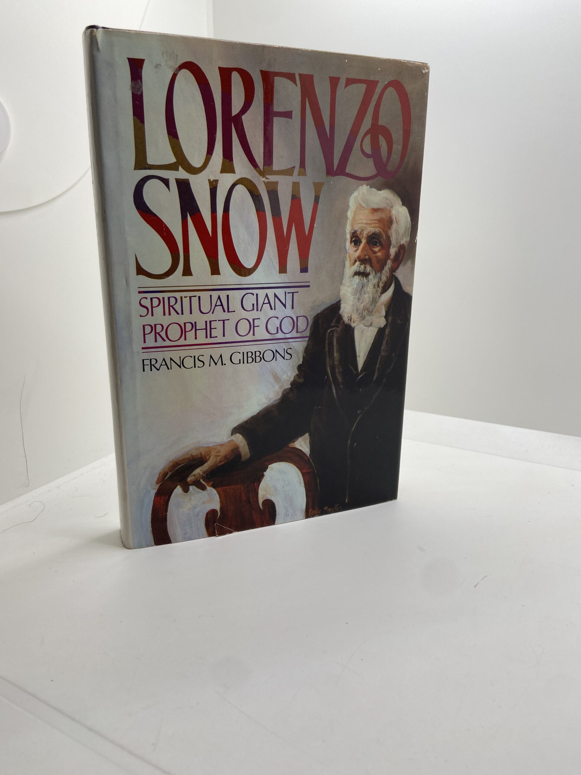 Lorenzo Snow – Spiritual Giant Prophet of God (1983) by Francis M. Gibbons