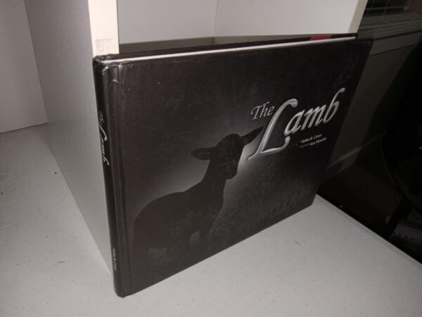 The Lamb (2010) ~ by John R. Cross, Illustrated by Ian Mastin