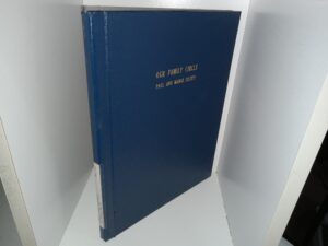 Our Family Circle: Paul and Madge Silotti (1981) ~ Compiled by Their Children