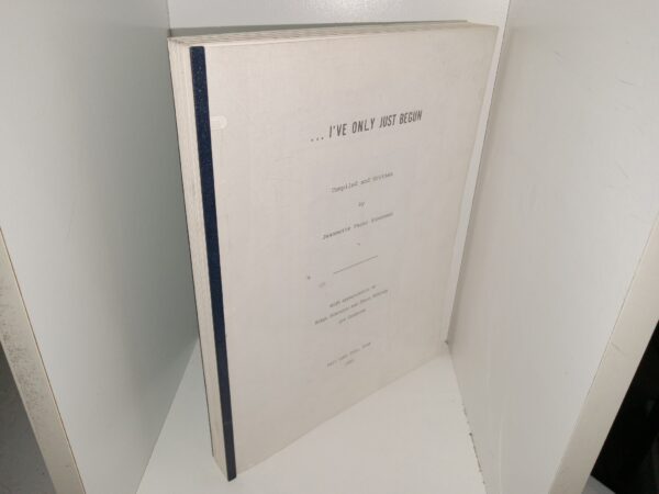 ...I've Only Just Begun (1983) ~ Compiled and Written by Jeannette Facer Simonsen