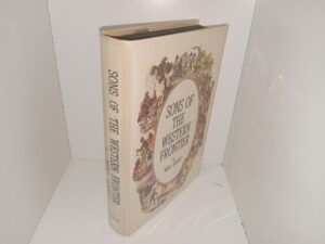 Sons of the Western Frontier (1st Edition) (1967) ~ by Will Henry