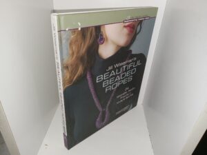 Jill Wiseman’s Beautiful Beaded Ropes: 24 Wearable Jewelry Projects in Multiple Stitches (2012) ~ by Jill Wiseman