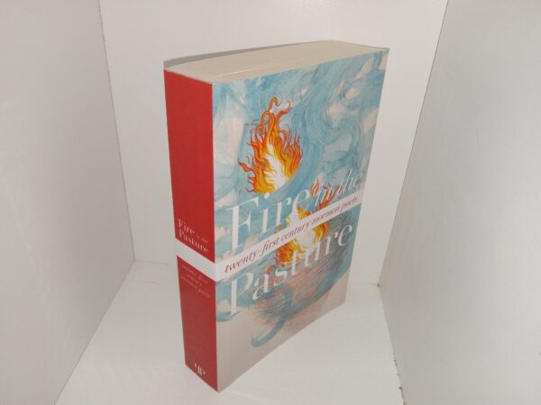 Fire in the Pasture: Twenty-First Century Mormon Poets (2011) ~ Edited by Tyler Chadwick