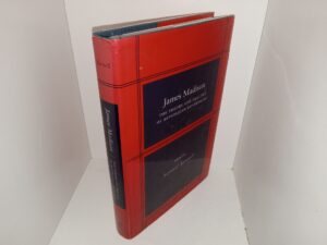 James Madison: The Theory and Practice of Republican Government (2003) ~ Edited by Samuel Kernell