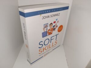 Soft Skills: The Software Developer’s Life Manual (2nd Edition) (2020) ~ by John Sonmez