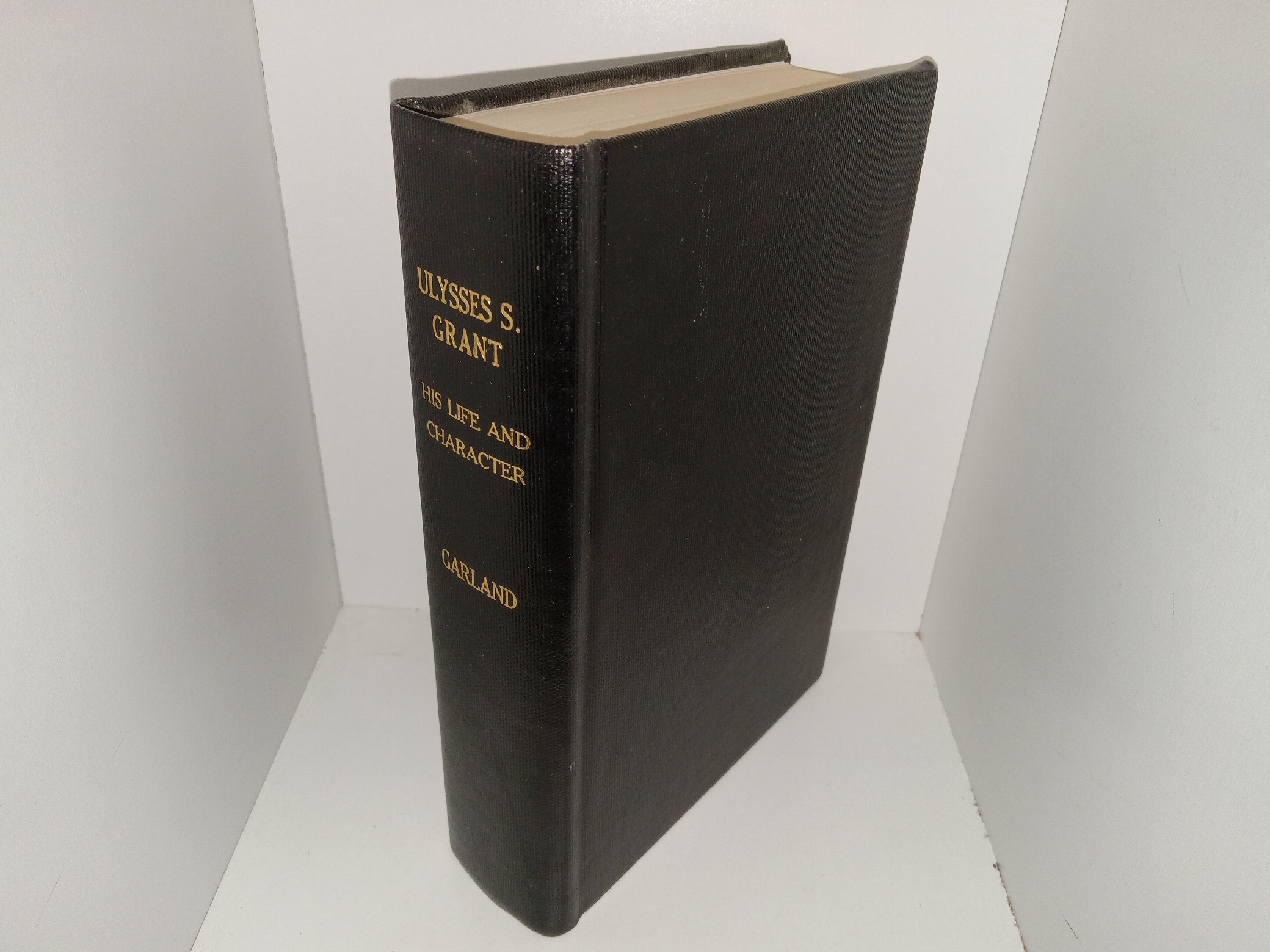 Ulysses S. Grant: His Life and Character (Rebound) (1898) by Hamlin Garland