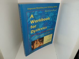 A Workbook for Dyslexics: Systematically Walk Your Child Through the Process of Learning to Read and Write (2nd Edition) (2007) ~ by Cheryl Orlassino