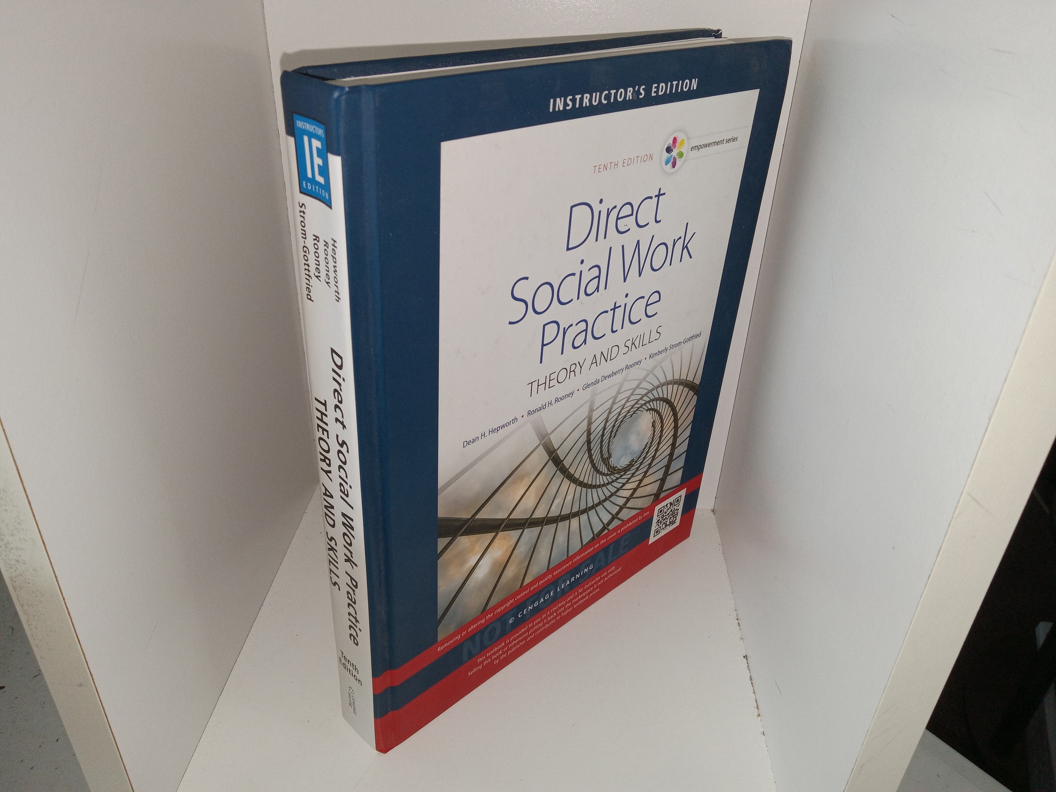 Direct Social Work Practice: Theory and Skills (Instructor’s Edition) (10th Edition) (2017) ~ by Dean H. Hepworth, Ronald H. Rooney, Glenda Dewberry Rooney, and Kimberly Strom-Gottfried