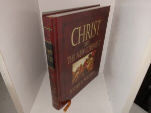 Christ and The New Covenant (2006) ~ by Jeffrey R. Holland