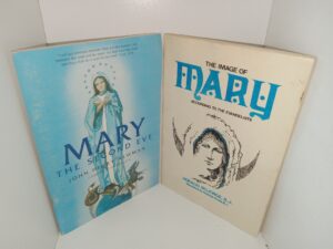2 Booklets about The Virgin Mary: Mary: The Second Eve / The Image of Mary: According to the Evangelists (See Details)