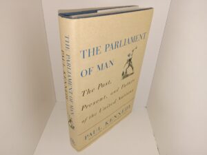 The Parliament of Man: The Past, Present, and Future of the United Nations (Signed & Inscribed) (2006) ~ by Paul Kennedy