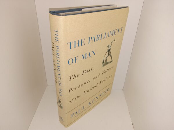 The Parliament of Man: The Past, Present, and Future of the United Nations (Signed & Inscribed) (2006) ~ by Paul Kennedy