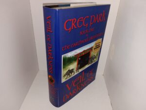 Veil of Darkness: Book One of the Eartshoul Prophecies (Signed & Inscribed) (2007) ~ by Greg Park
