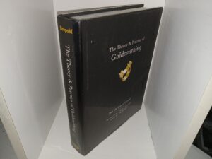 The Theory & Practice of Goldsmithing (2001) ~ by Prof. Dr. Erhard Brepohl, Translated by Charles Lewton-Brain, and Edited by Tim McCreight