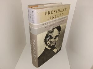 President Lincoln: The Duty of a Statesman (2008) ~ by William Lee Miller