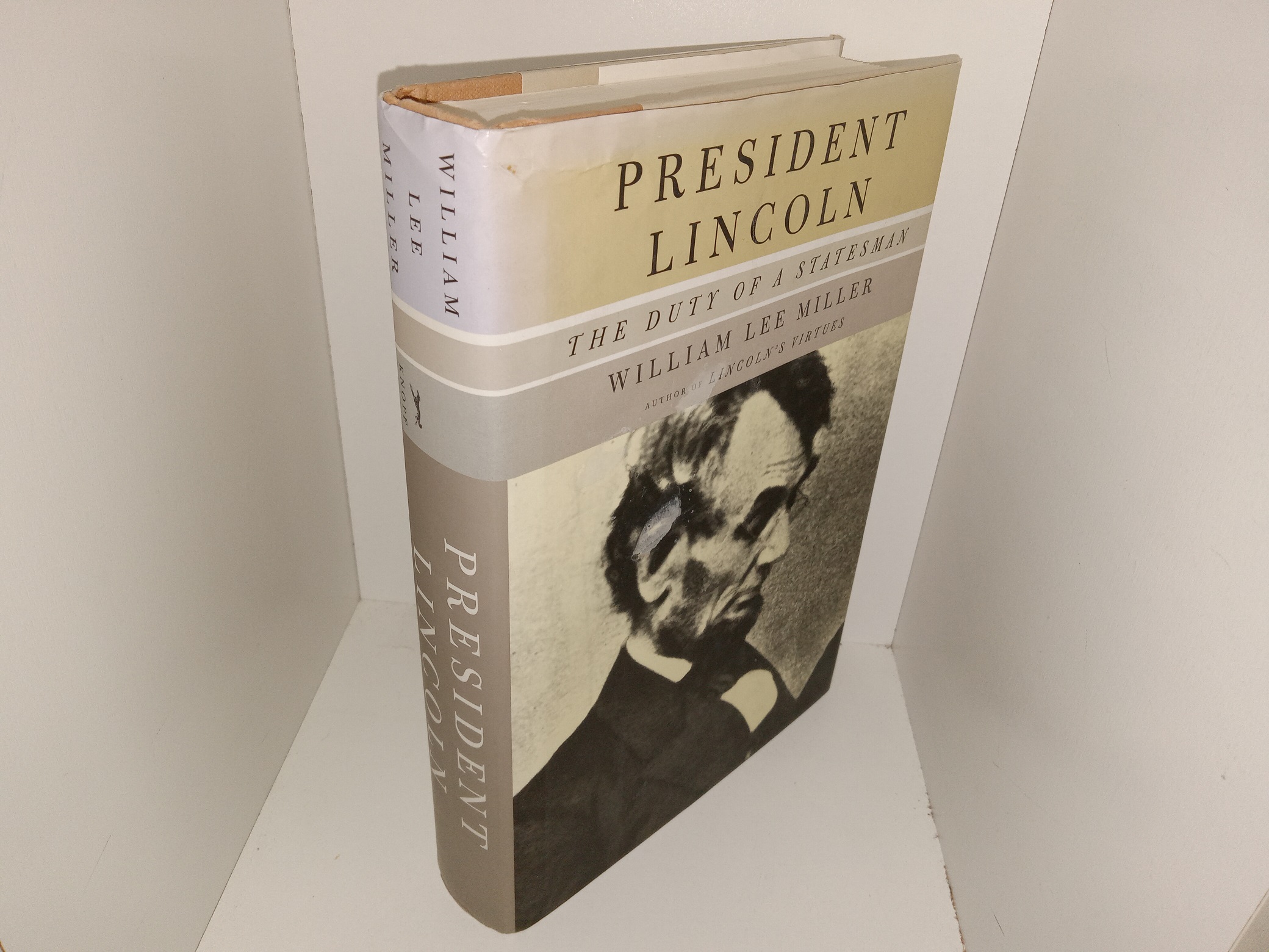 President Lincoln: The Duty of a Statesman (2008) ~ by William Lee Miller