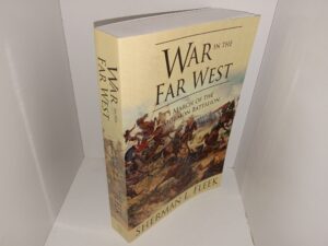 War in the Far West: March of the Mormon Battalion (2011) ~ by Sherman L. Fleek