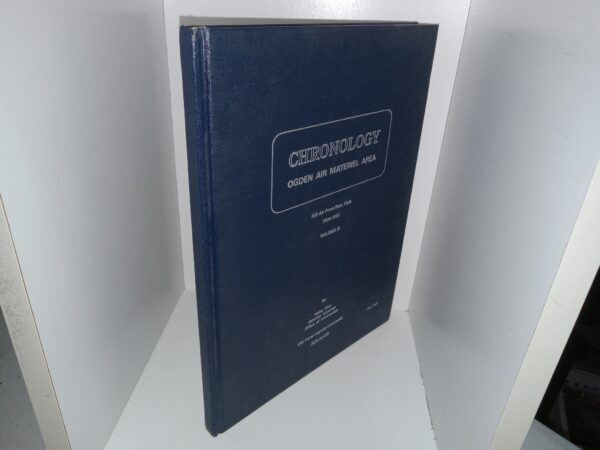 Chronology: Ogden Air Materiel Area: Hill Air Force Base, Utah, 1934-1961: Vol. 2 (1969)