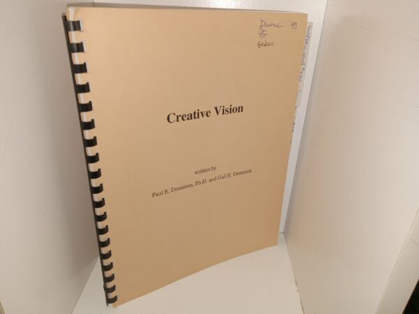 Creative Vision (1993) ~ by Paul E. Dennison, Ph.D., and Gail E. Dennison