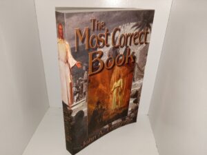 The Most Correct Book (1999) ~ by John A. Tvedtnes