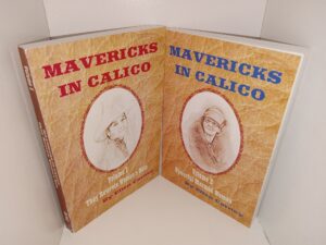 Mavericks in Calico 2 Vol. Set (Signed & Inscribed by the Author) (2003) ~ by Ellen Carney