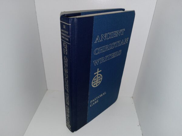 Ancient Christian Writers: Pastoral Care (1978) ~ Translated and Annotated by Henry Davis, S. J.