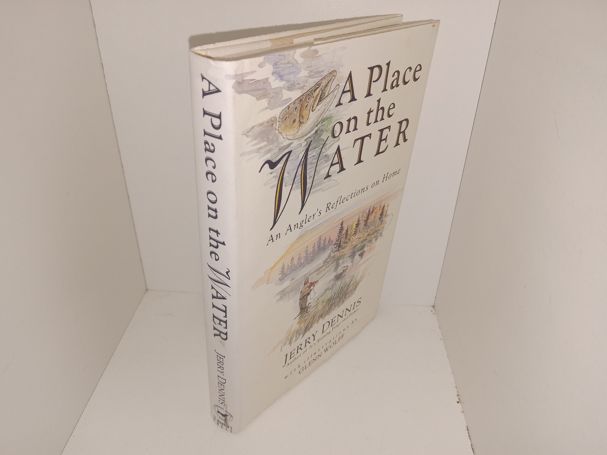 A Place on the Water: An Angler’s Reflections on Home (Signed by the Author and Illustrator) (1993) ~ by Jerry Dennis, with Illustrations by Glenn Wolff