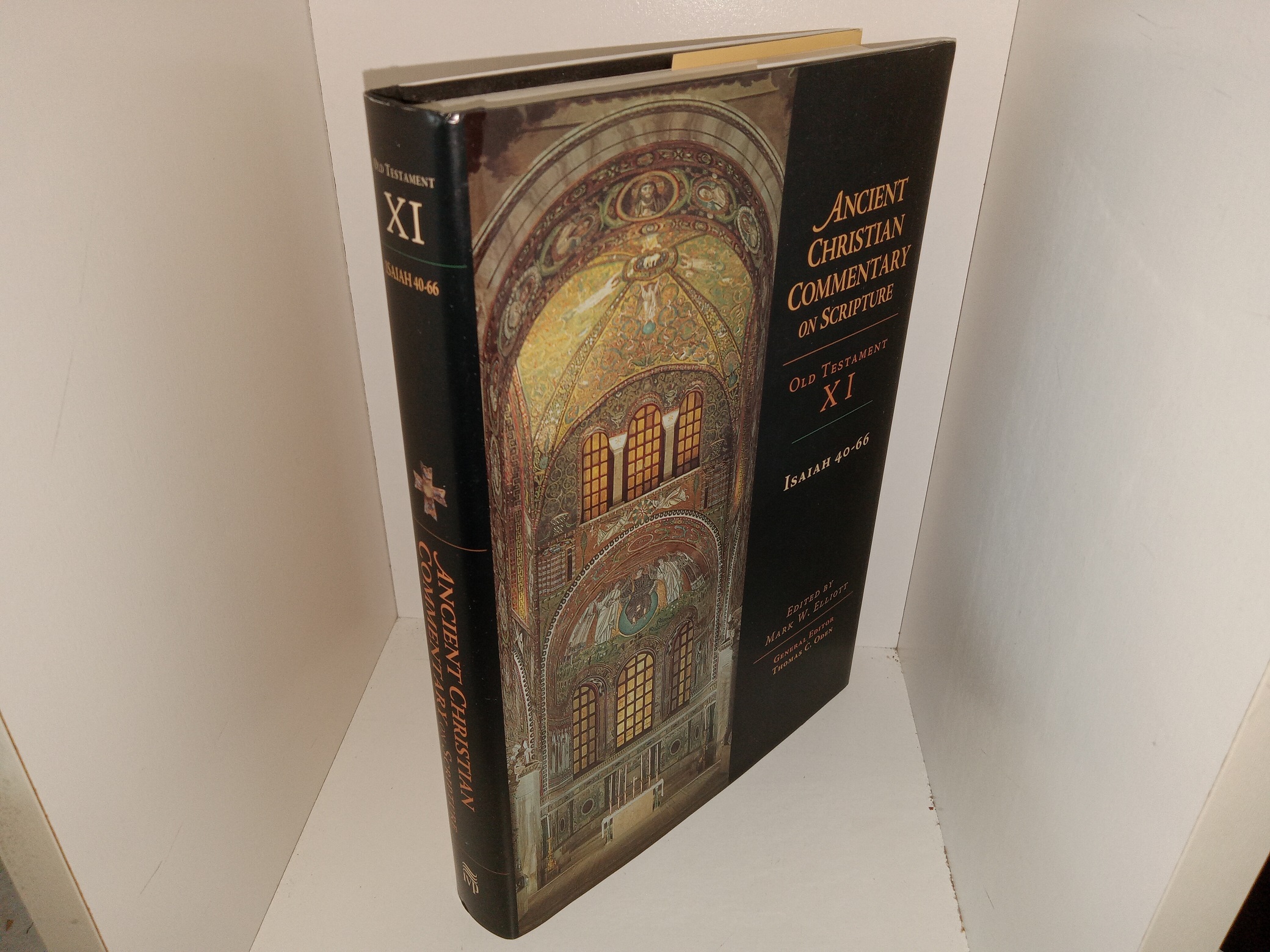 Ancient Christian Commentary on Scripture: Old Testament XI, Isaiah 40-66 (2007) ~ Edited by Mark W. Elliott, General Editor Thomas C. Oden