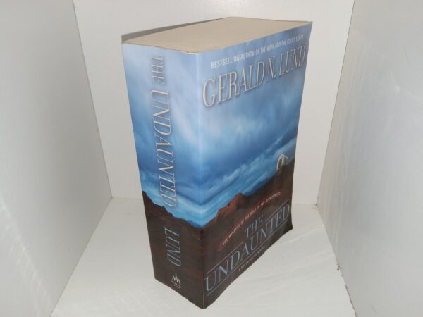 The Undaunted: The Miracle of the Hole-In-The-Rock Pioneers (2009) ~ by Gerald N. Lund
