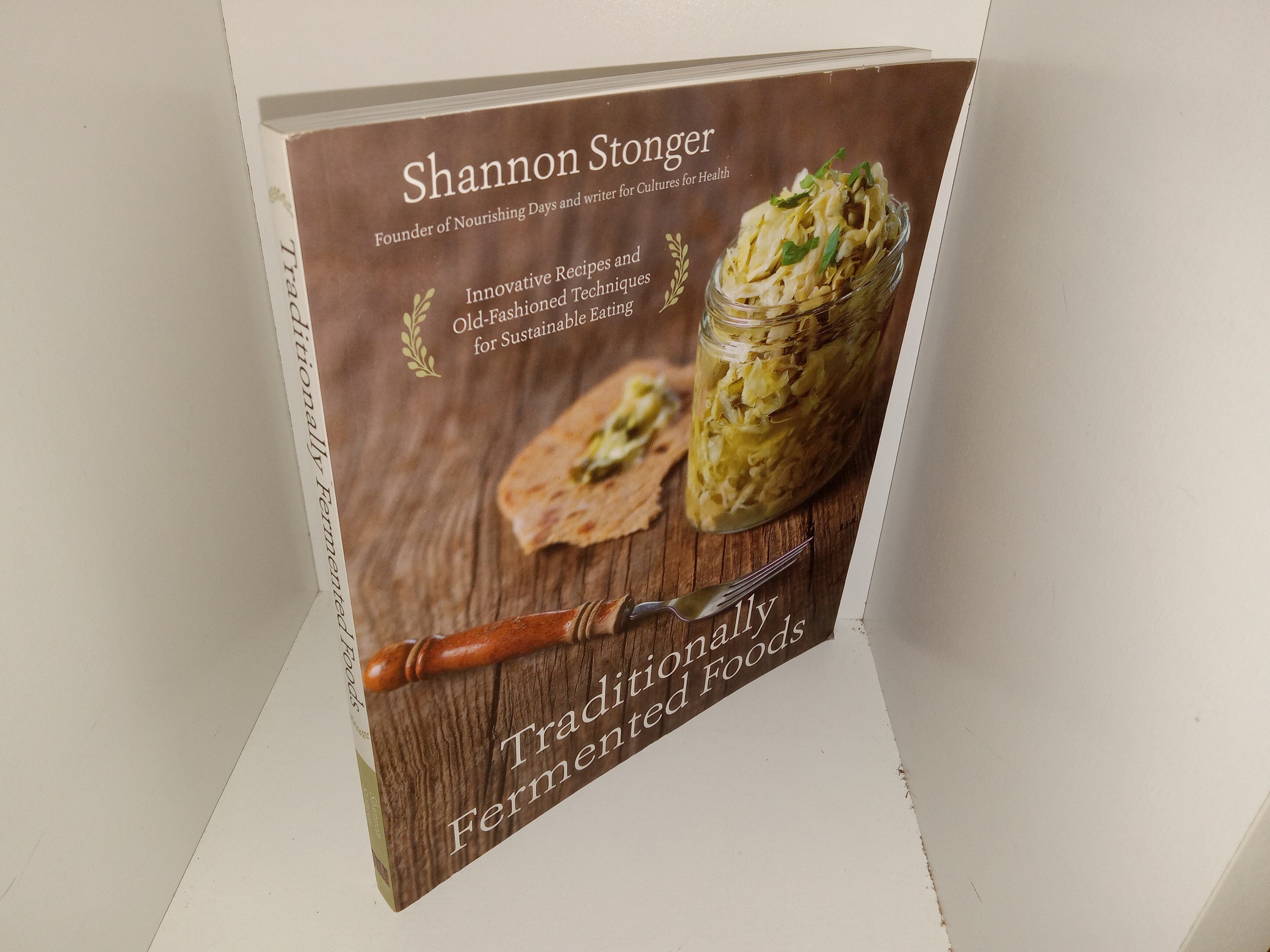 Traditionally Fermented Foods (2017) ~ by Shannon Stronger