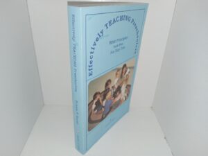 Effectively Teaching Preschoolers: Bible Principles Made Plain For Tiny Tots (1997) ~ by Bonnie F. Mayer