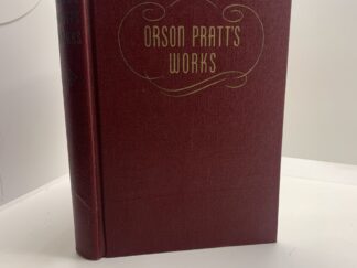 Orson Pratt's Works - Vol.1 (1945) --- Hardcover