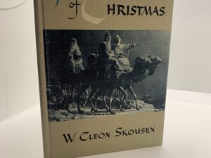 The Real Story of Christmas (1954) by W. Cleon Skousen