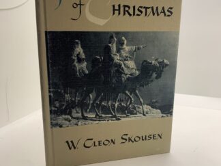 The Real Story of Christmas (1954) by W. Cleon Skousen