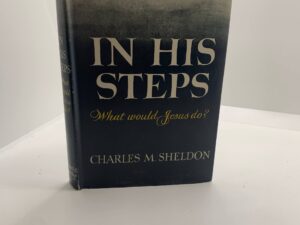In His Steps (1935) by Charles M. Sheldon